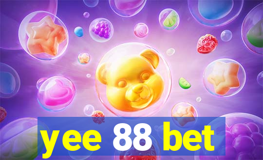 yee 88 bet